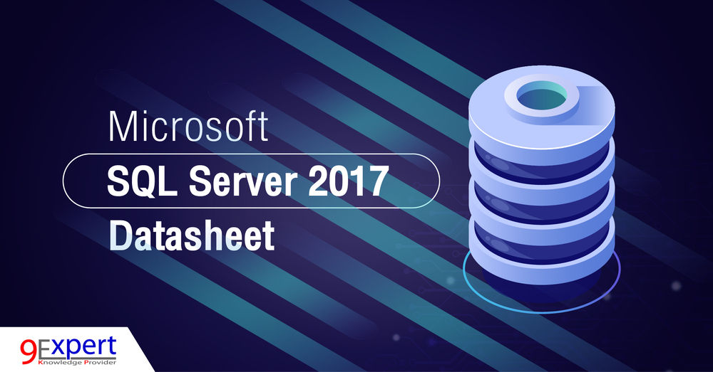 Microsoft SQL Server 2017 Datasheet ( 2 )